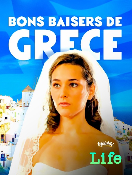 Molotov Channels Life - Bons baisers de Grèce