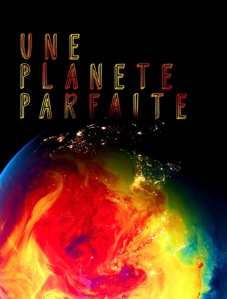 Making of - Une planète parfaite