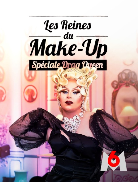 M6 - Les Reines du make-up : spéciale Drag Queen