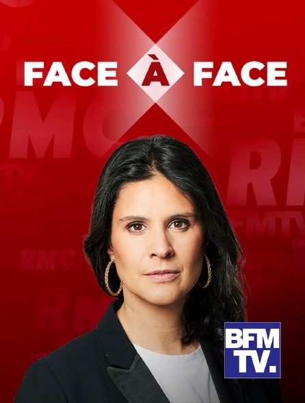 BFMTV - Face à Face