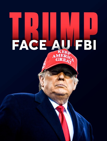 Trump face au FBI