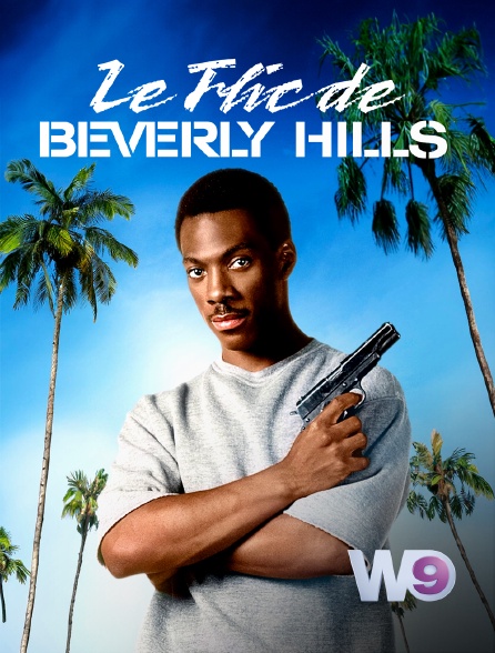 W9 - Le flic de Beverly Hills