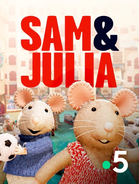 France 5 - Sam et Julia