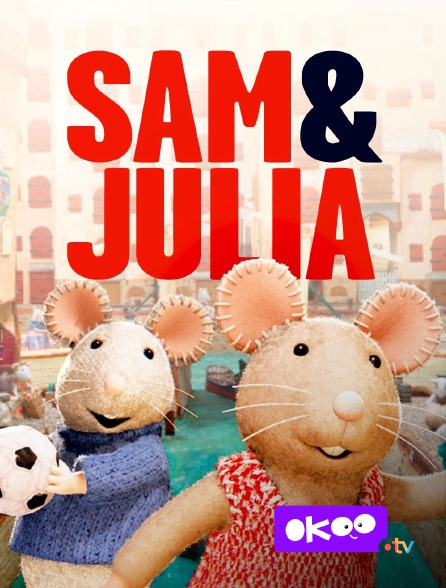 Okoo - Sam et Julia en replay