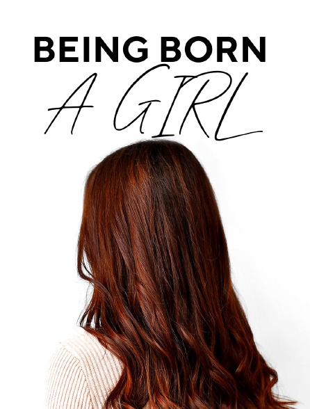 Being Born a Girl