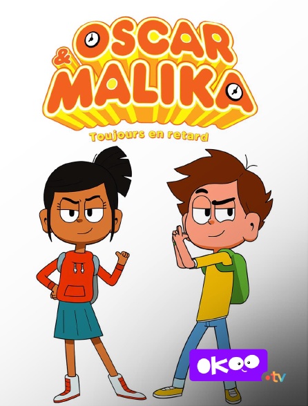 Okoo - Oscar & Malika, toujours en retard en replay