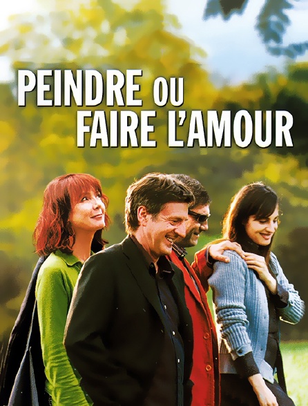 Peindre ou faire l'amour