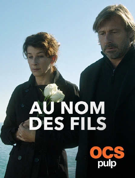 OCS Pulp - Au nom des fils