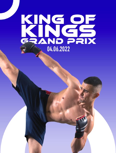 King Of Kings Grand Prix 04.06.2022