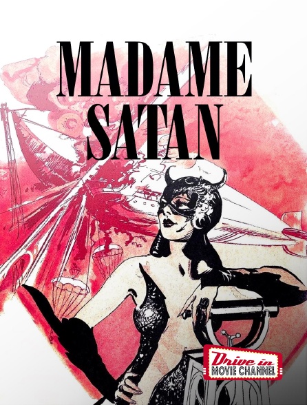 Drive-in Movie Channel - Madame Satan