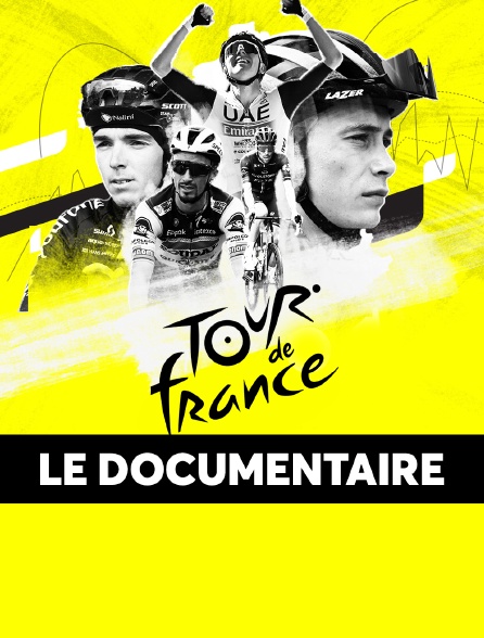 Tour de France : le documentaire