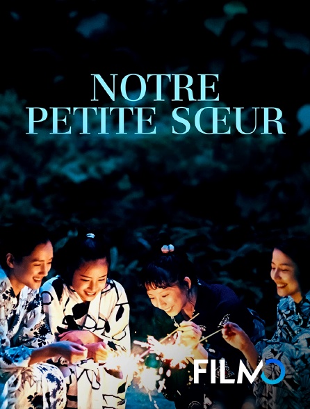 FilmoTV - Notre petite soeur