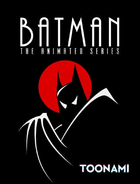 Toonami - Batman: The Animated Series