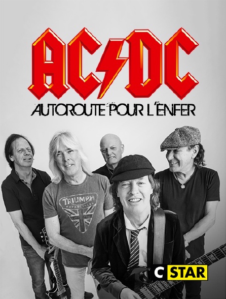 CSTAR - AC/DC : autoroute pour l'enfer