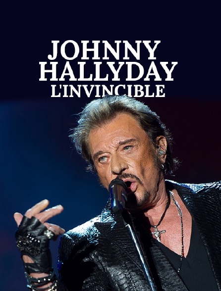 Johnny Hallyday : l'invincible