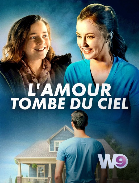 W9 - L'amour tombé du ciel