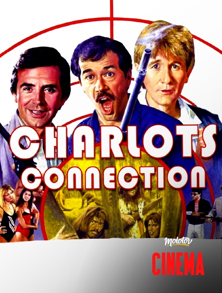 Molotov Channels Cinéma - Charlots connection