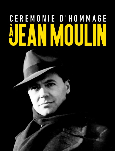 Cérémonie d'hommage à Jean Moulin