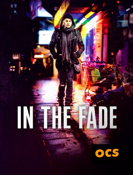 OCS - In the Fade