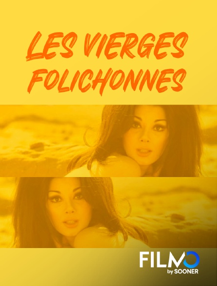 FilmoTV - Les vierges folichonnes