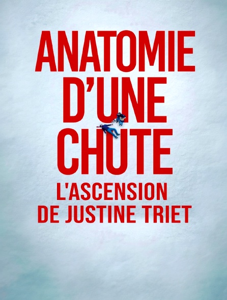 Anatomie d'une chute : L'ascension de Justine Triet