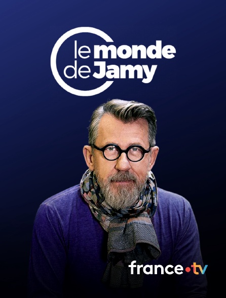 france.tv - Le monde de Jamy en replay