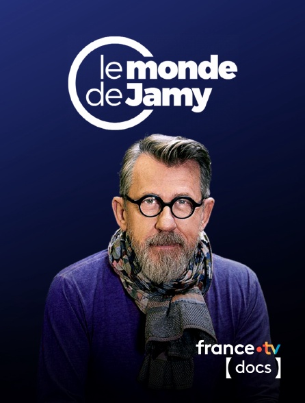 France TV Docs - Le monde de Jamy