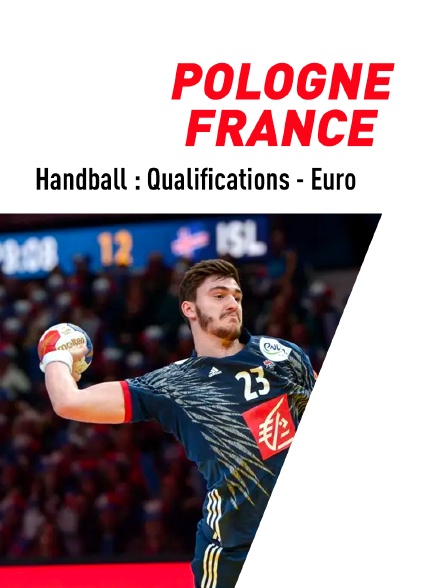 Handball - Qualifications à l'Euro masculin 2024 : Pologne / France