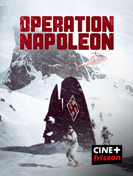 CINE+ Frisson - Opération Napoléon