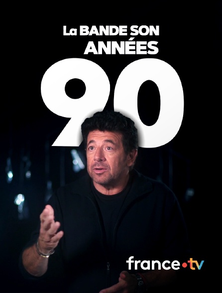 france.tv - La bande son des années 90 en replay