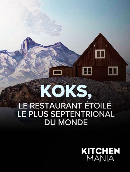 KITCHEN MANIA - Koks, le restaurant étoilé septentrional