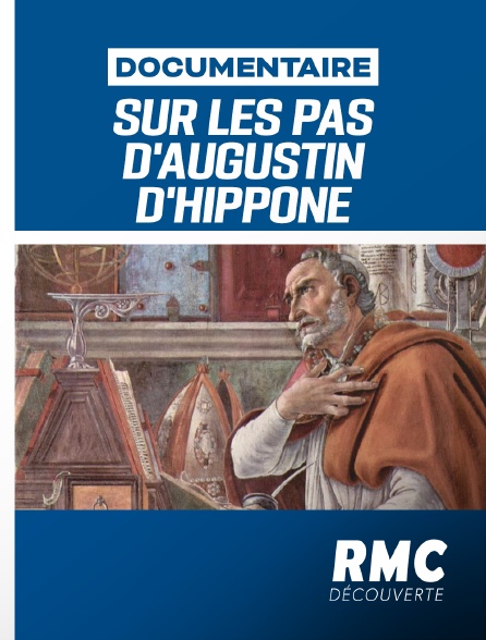 RMC Découverte - Saint Augustin : Parcours d'un Berbère Romain