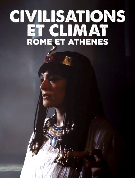 Civilisations et climat : Rome et Athènes