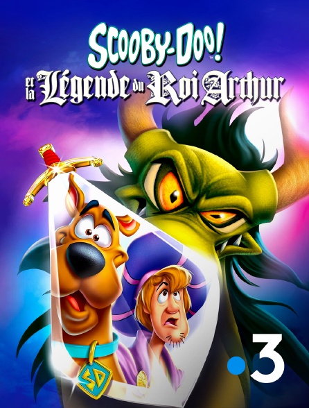 France 3 - Scooby-Doo et la légende du roi Arthur