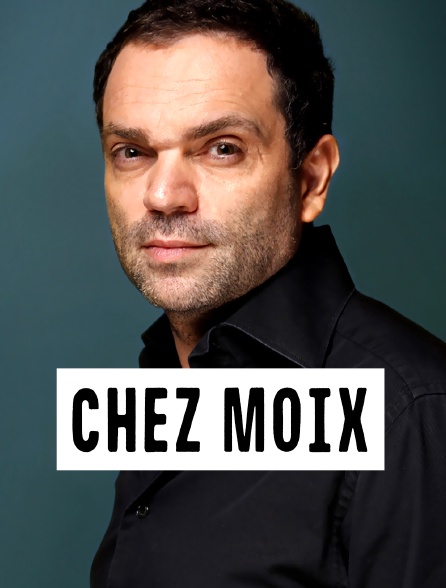 Chez Moix