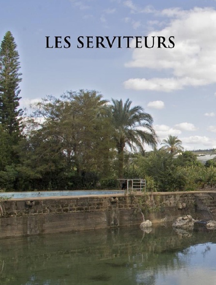 Les serviteurs