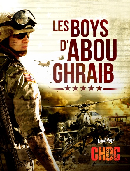 Molotov Channels CHOC - Les Boys d'Abou Ghraib