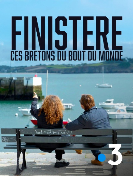 France 3 - Finistère, ces bretons du bout du monde