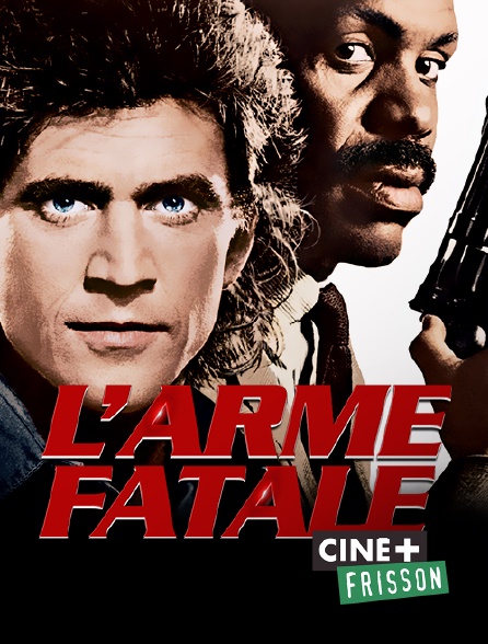 L'arme Fatale Film Streaming L'arme fatale en Streaming & Replay sur Ciné+ Frisson - Molotov.tv