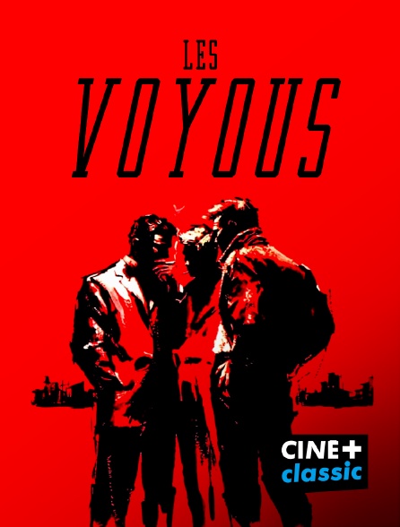 CINE+ Classic - Les voyous