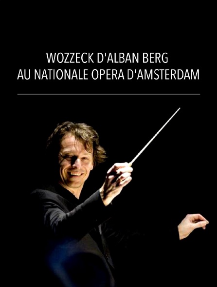 Wozzeck d'Alban Berg au Nationale Opera d'Amsterdam