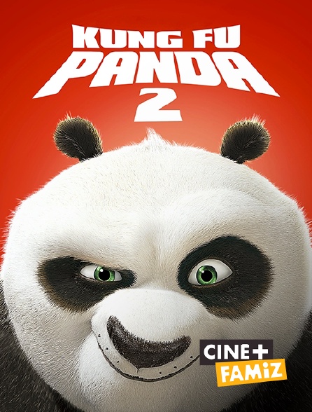 Ciné+ Famiz - Kung Fu Panda 2