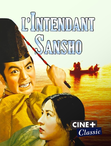 Ciné+ Classic - L'intendant Sansho
