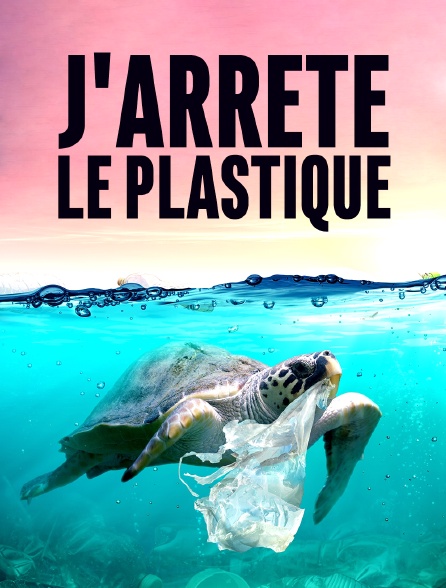 J'arrête le plastique