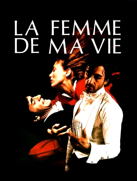 La femme de ma vie