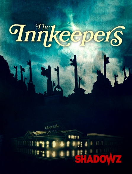 Shadowz - The Innkeepers