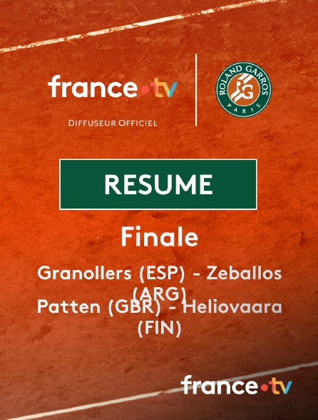 france.tv - Roland-Garros - Finale double (H) : le résumé de Granollers/Zeballos vs Patten/Heliovaara