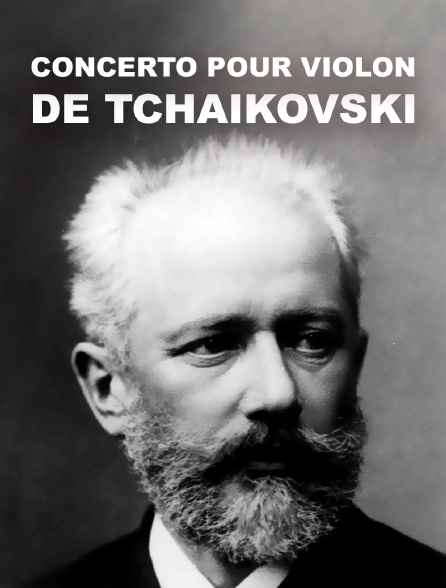 "Concerto pour violon", de Tchaïkovski