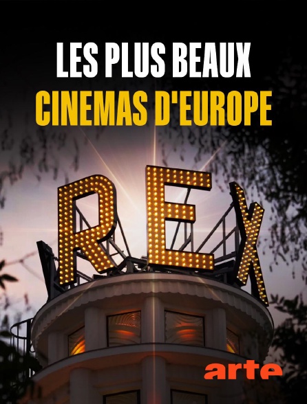 Arte - Les plus beaux cinémas d'Europe