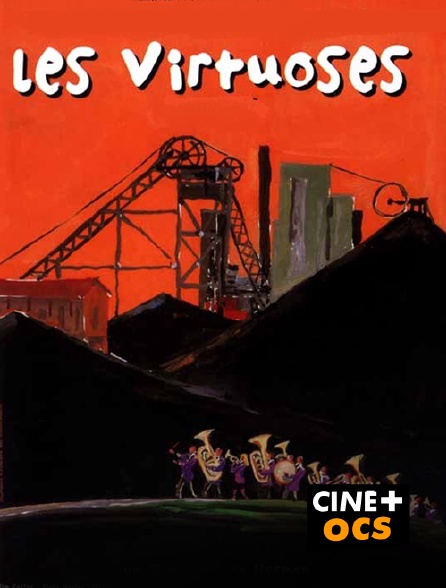 CINÉ Cinéma - Les virtuoses en replay